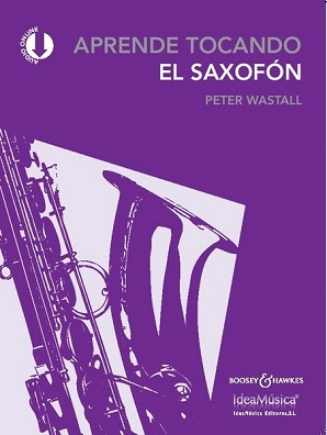 APRENDE TOCANDO EL SAXOFON DE PETER WASTALL