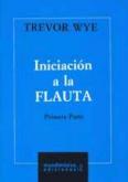 INICIACION A LA FLAUTA TREVOR WYE VOL 1