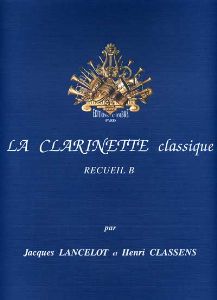 LE CLARINETE CLASIQUE LANCELOT VOL B