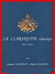 LE CLARINETE CLASIQUE LANCELOT VOL A