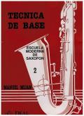 TECNICA DE BASE SAXOFON MANUEL MIJAN VOL2 134001